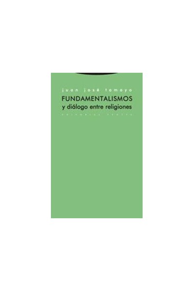 Fundamentalismos y diálogo entre religiones